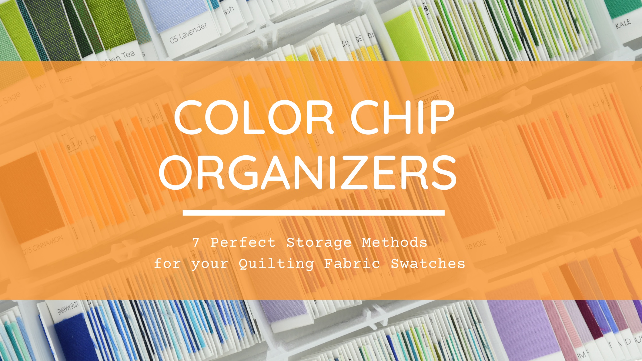 Color Chip Organizers 7 Perfect Storage Methods for your Quilting